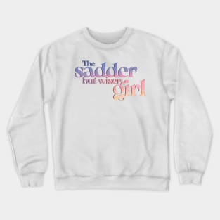 The Music Man Broadway The Sadder but Wiser Girl Crewneck Sweatshirt